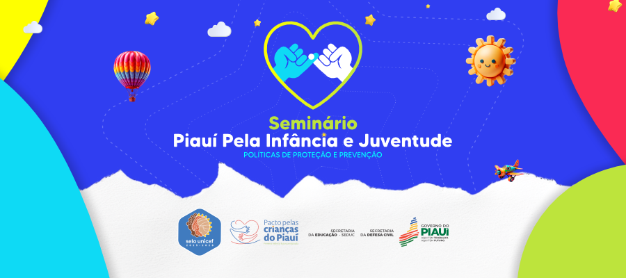 Seminário Piauí Pela Infância e Juventude